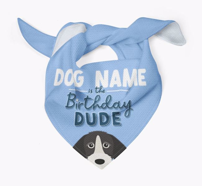 Birthday Dude: Personalised {breedFullName} Bandana